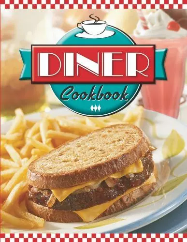 Diner Cookbook by Publications International Ltd.; Favorite Brand Name Recipes