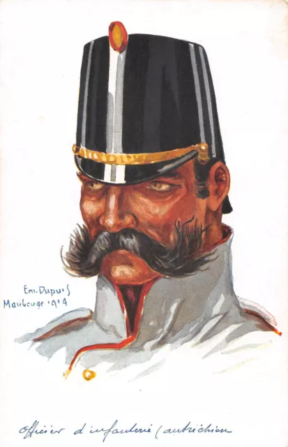 CPA GUERRE / ILLUSTRATEUR E.m.DUPUIS NOS POILUS OFFICIER D'INFANTERIE AUTRICHIEN