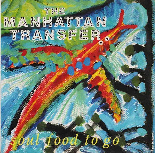 B5R08530 45rpm - 7' - The Manhattan Transfer Soul Food To Go
