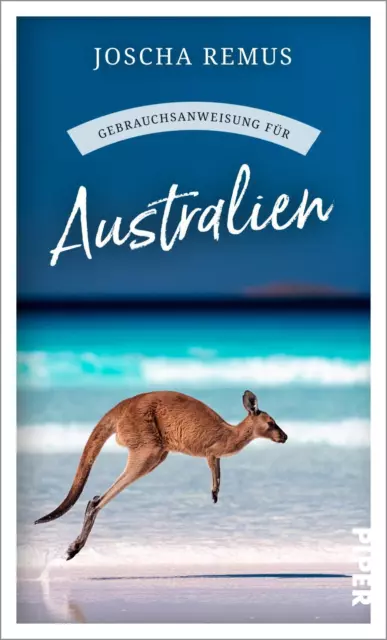 Gebrauchsanweisung für Australien | Joscha Remus | Buch | 224 S. | Deutsch