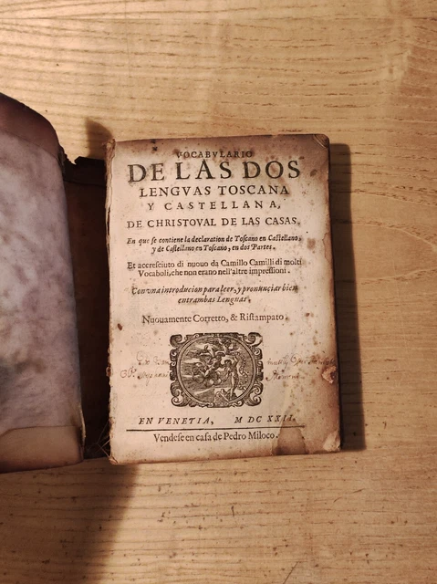 RAR Seicentina Vocabolario Toscano Castigliano Pedro Miloco Venezia de las Casas