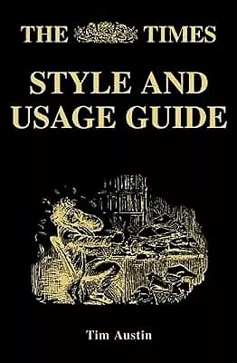 The Times Style and Usage Guide, , Used; Good Book