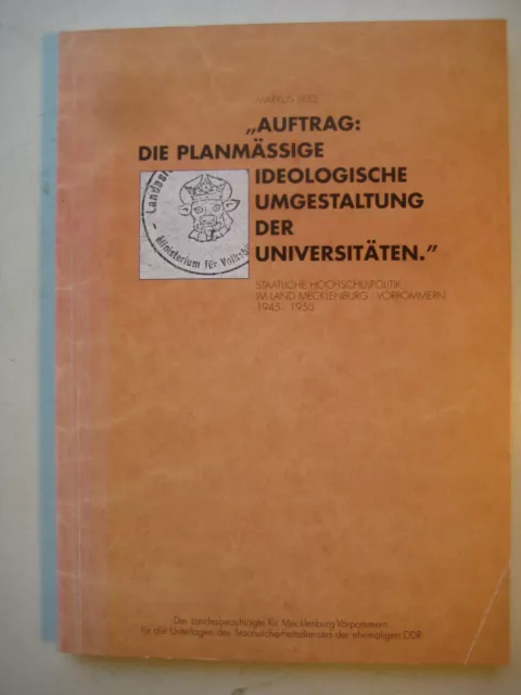 Seils Auftrag: Die planmässige ideologische Umgestaltung der Universitäten DDR