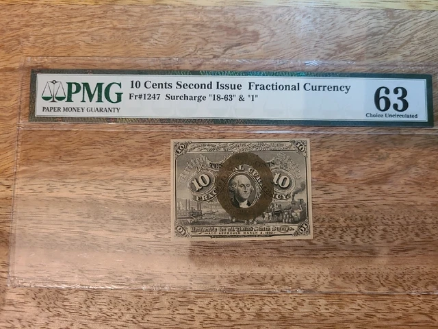 10 Cent Second Issue Fractional Currency PMG 63 FR 1246 Surcharge 18-63 & 1