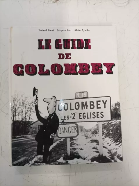 Le guide de Colombey - Bacri - Lap - Ayache - joy