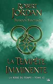 La Roue du Temps, T12 : La Tempête imminente de Jordan, Ro... | Livre | état bon