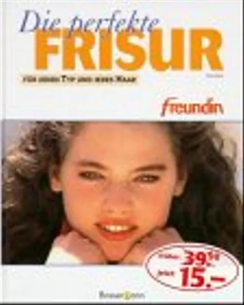 Die perfekte Frisur für jeden Typ und jedes Haar - Elke Bolz