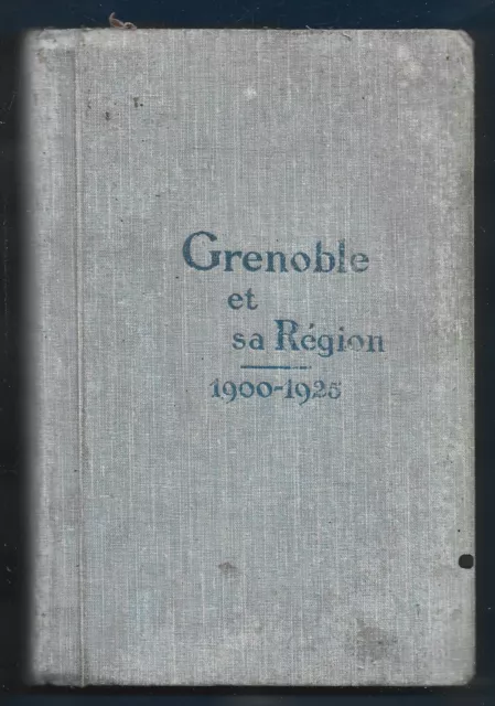 Grenoble Et Sa Region . 1900 - 1925