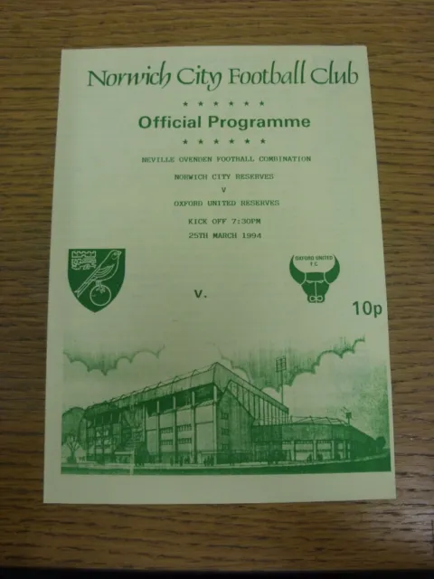 25/03/1994 Norwich City Reserves v Oxford United Reserves  (4 Pages). Any faults