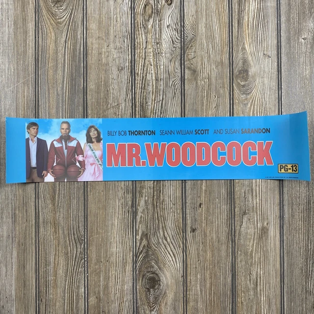 Mr. Woodcock 2007 Movie Theater Mylar Poster 5x25 Billy Bob Thornton