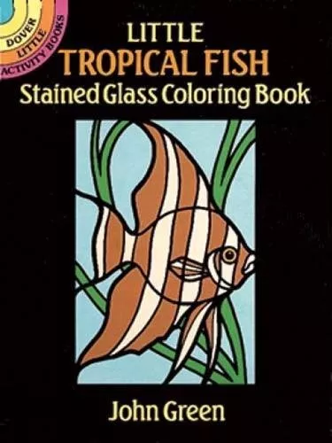 Little Tropical Fish Stained Glass (Dov..., Green, John