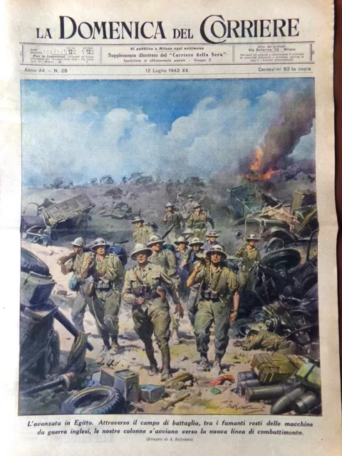 La Domenica del Corriere 12 Luglio 1942 WW2 Gibilterra Suez Russia Egitto Africa