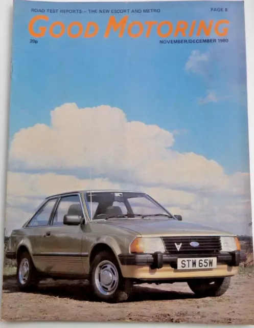 Good Motoring Magazine Nov Dec 1980 New Ford Escort Mini Metro Fiat Strada 75CL