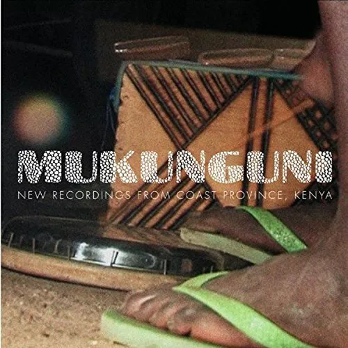 Mukunguni New Recordings From East Coast Province, Kenya [10"] [VINYL]