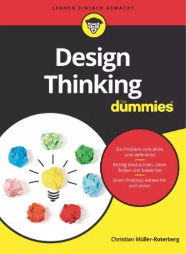 Christian Muller-Roterberg Design Thinking fur Dummies Book NEUF