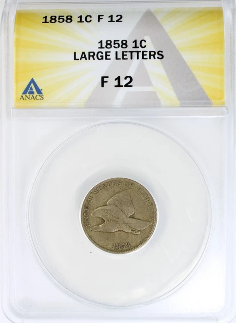 1858 1c Flying Eagle Cent Large Letters F12 ANACS
