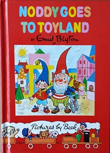 Noddy Goes to Toyland-Enid Blyton