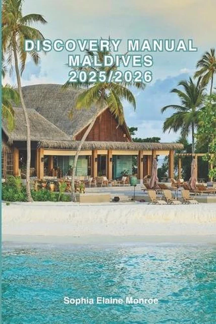 DISCOVERY MANUAL MALDIVES 2025 2026 Exploring Greece Hidden Gems And Discovery Manual Maldives 2025 2026 Exploring Greece Hidden Gems.webp