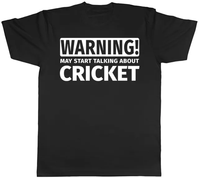 Warning May Start Talking about Cricket Mens Womens T-Shirt