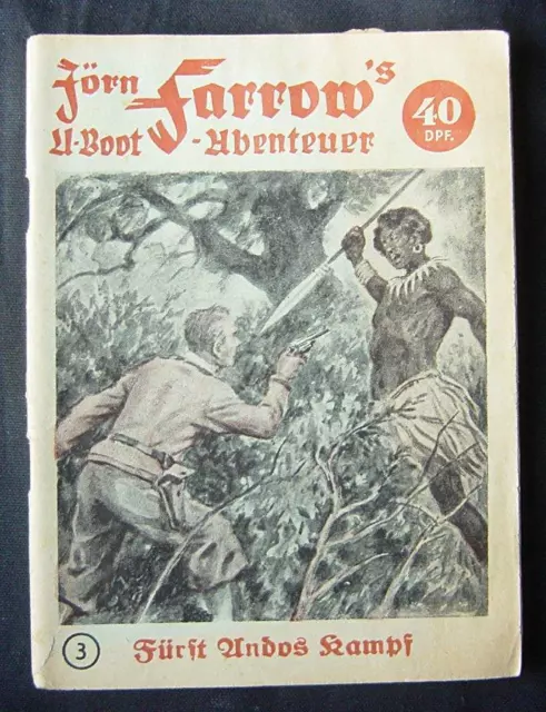 Romanheft 1951: Jörn Farrow's U-Boot-Abenteuer Nr.3 ( Z 2-3)