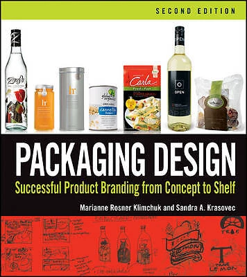 Packaging Design Successful Product Branding From Concept to Shelf, Marianne R.