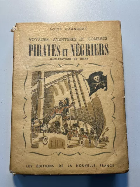 VOYAGE -  Pirates et Négriers, Voyages, Aventures et Combats