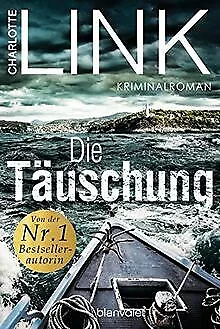 Die Täuschung: Kriminalroman von Link, Charlotte | Buch | Zustand sehr gut