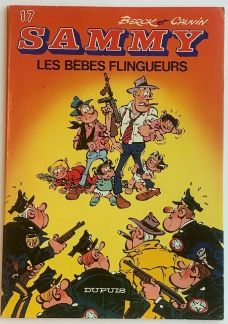 BD - SAMMY - Les bébés flingueurs - Tome 17 - Berck et Cauvin - Dupuis