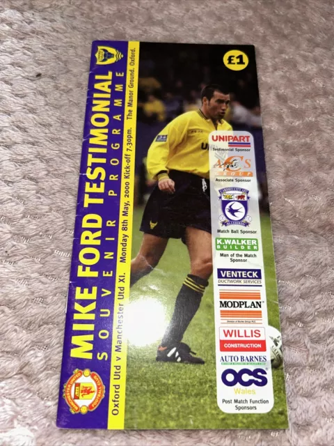 Oxford Utd V Manchester Utd Mike Ford Testimonial 8th May 2000