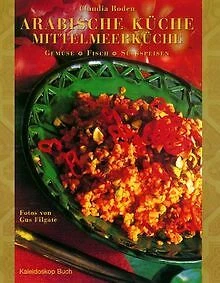 Arabische Küche, Mittelmeerküche von Roden, Claudia | Buch | Zustand sehr gut