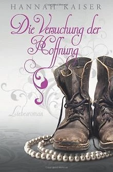 Die Versuchung der Hoffnung: Liebesroman von Kaiser... | Buch | Zustand sehr gut