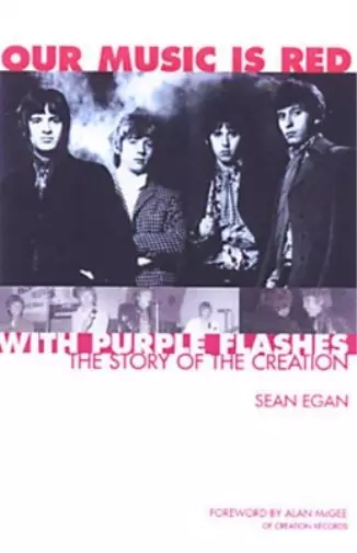 Sean Egan Our Music Is Red - With Purple Flashes (Paperback)