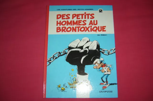 LES PETITS HOMMES 2 - DES PETITS HOMMES AU BRONTOXIQUE - DUPUIS - Ref 02077a