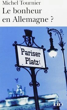 Le bonheur en Allemagne (Folio) von Michel Tournier | Buch | Zustand sehr gut