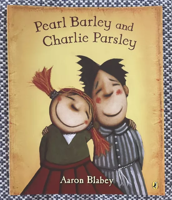 PEARL BARLEY and CHARLIE PARSLEY - Aaron Blabey - (Paperback 2009)