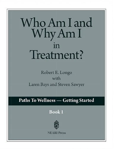 WHO AM I AND WHY AM I IN TREATMENT By Robert Freeman-longo & Laren Bays **NEW**
