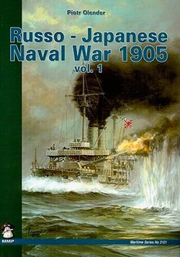 Russo-Japanese Naval War 1905, Vol 1 (Maritime Series) - Paperback - VERY GOOD