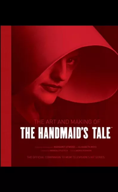 The Art and Making of The Handmaid's Tale by Andrea Robinson (Hardcover, 2019)