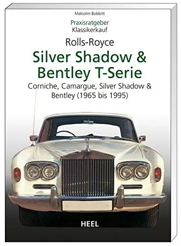 Rolls-Royce Silver Shadow Praxisratgeber Kaufberatung Klassiker-Kauf Buch Book
