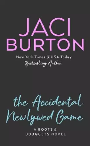 Jaci Burton The Accidental Newlywed Game (Paperback)