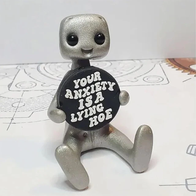 Your Anxiety Is A Lying H*e Robot Figurine Resin Art Toy