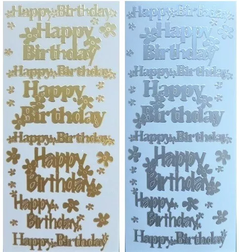 HAPPY BIRTHDAY Peel Off Stickers Flowers Sentiments Card Making Gold or Silver