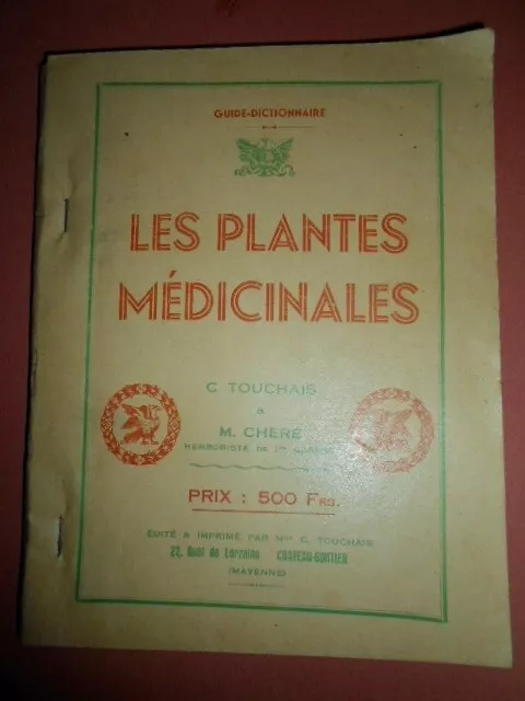 Les plantes médicinales Touchais et Chere édition 1956 guide dictionnaire