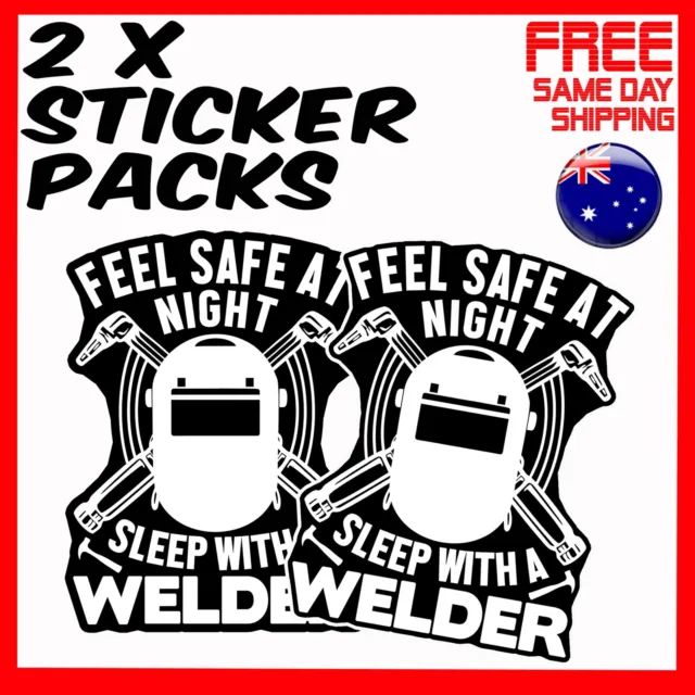 2 x Stickers - Feel Safe At Night Welder Car Window Bumper Laptop Sticker
