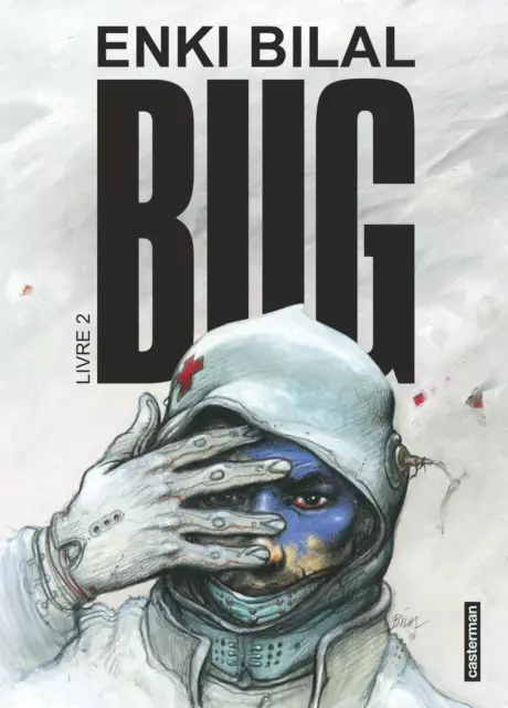 A   Bug - Tome 2 par Enki Bilal