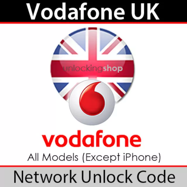Vodafone UK Network Unlock Code (For All Models except iPhone)