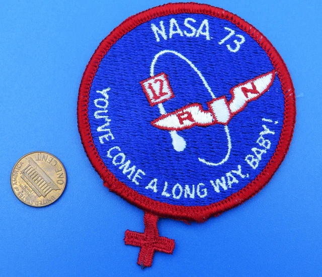 NASA PATCH '73 vtg FLIGHT NURSES RN 12 / You've Come A Long Way Baby
