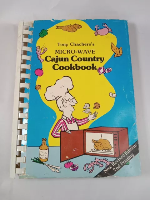 Tony Chachere's Micro-Wave Cajun Country Cookbook Seafood Wildgame & Cajun 1984