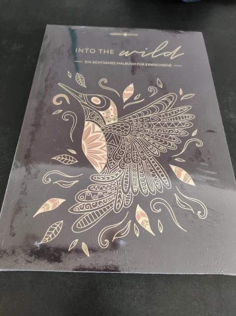 Lebenskompass into the Wild - Ein achtsames Malbuch für Erwachsene in Folie