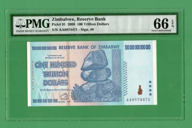 100 TRILLION DOLLARS 2008 ZIMBABWE RESERVE BANK P 91 PMG 66 EPQ Gem Uncirculated